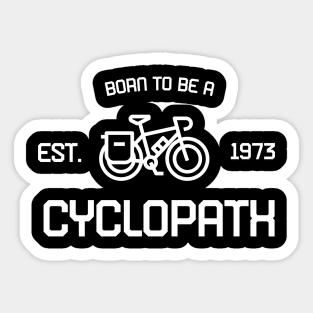 Cycling / Biking Born to be a cyclopath T-shirt Sticker